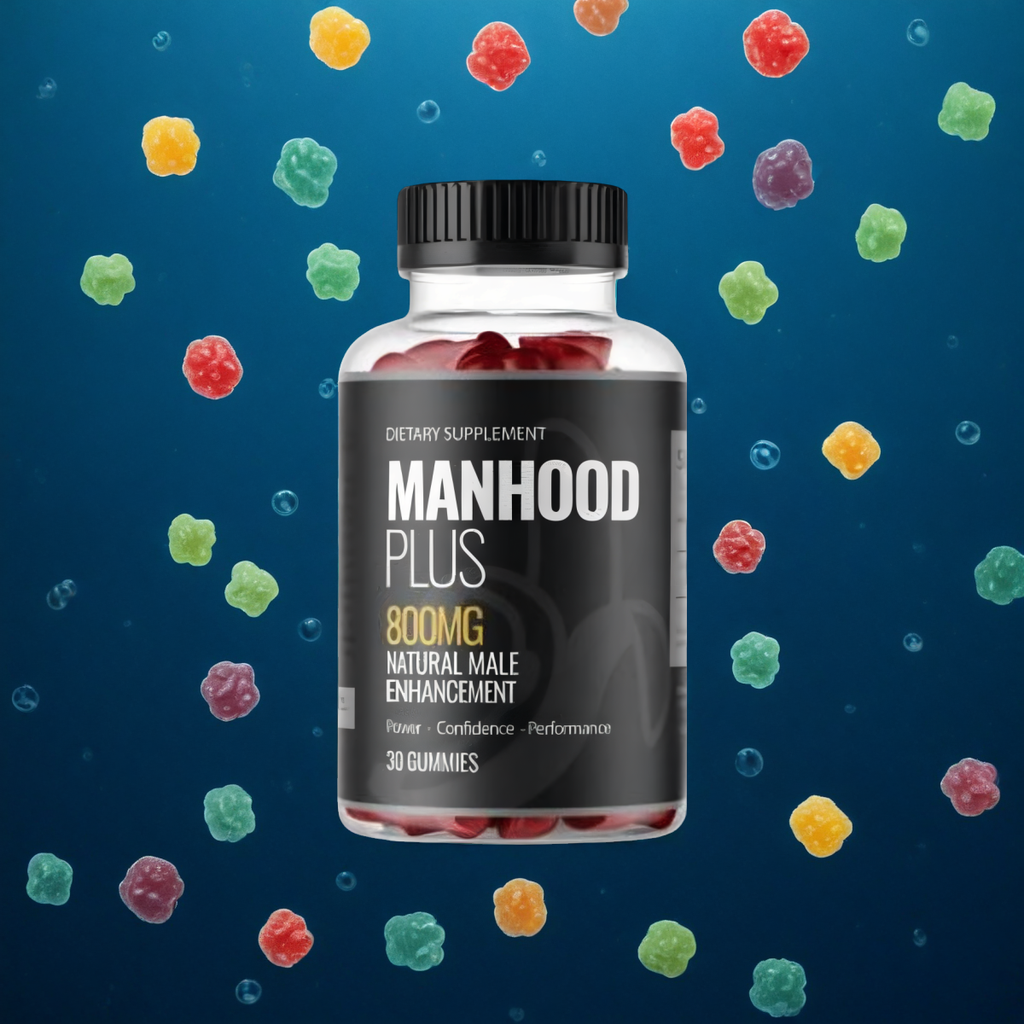MANHOOD PLUS Gummies